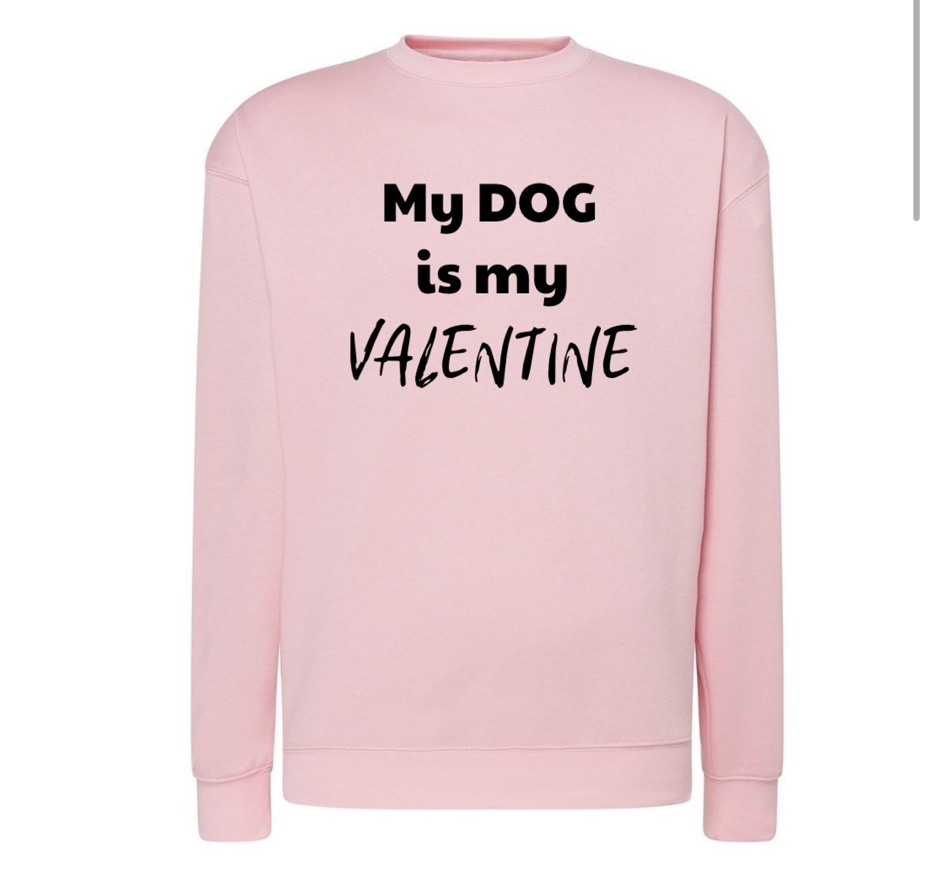 BLUZA BEZ KAPTURA MY DOG IS MY VALENTINE